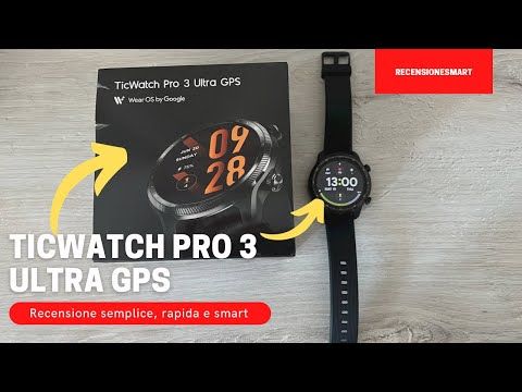 Ticwatch Pro 3 Ultra GPS - il MIGLIORE SMARTWATCH ANDROID con batteria SUPER? - Recensione